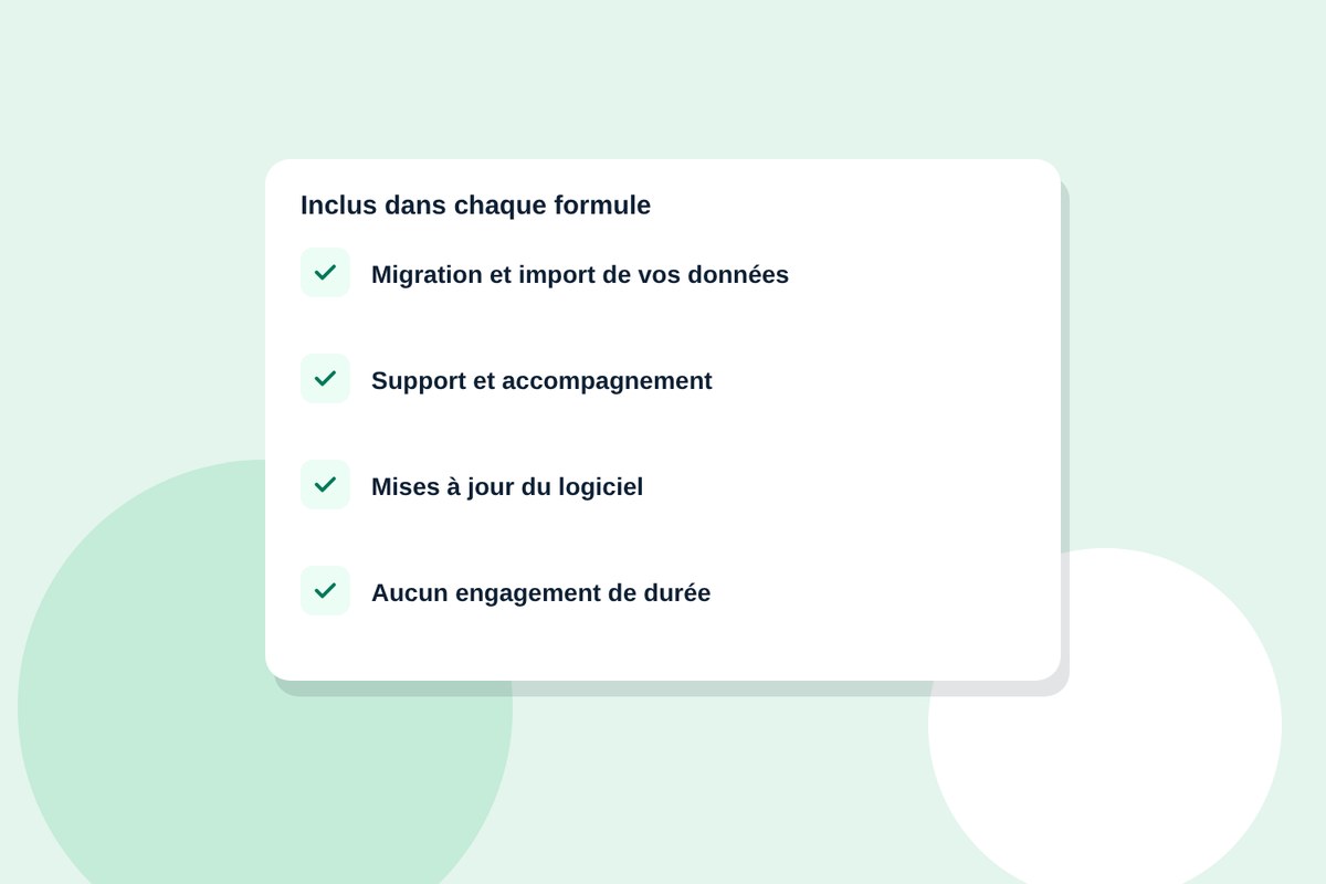 Ce qui est toujours inclus : migration des données, support, mises à jour et sans engagement
